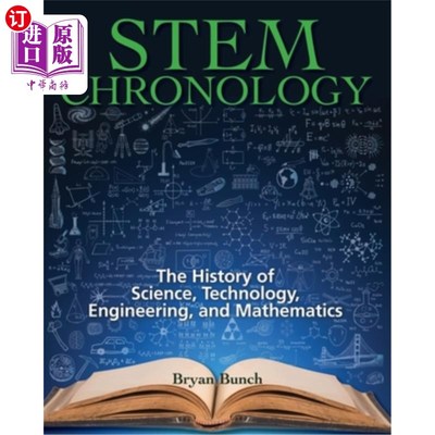 海外直订STEM Chronology: The History of Science, Technology, Engineering, and Mathematic STEM年表:科学、技术、工程