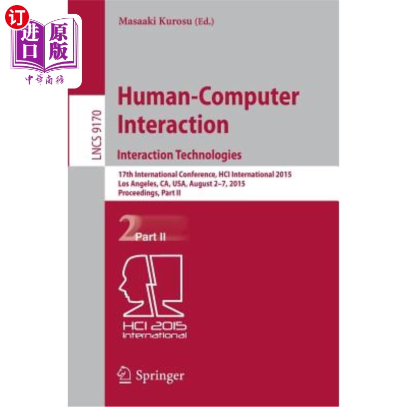 海外直订Human-Computer Interaction: Interaction Technologies: 17th International Confere 人机交互：交互技术：第17届