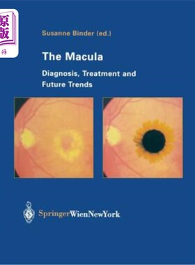海外直订医药图书The Macula: Diagnosis, Treatment and Future Trends 黄斑的诊断、治疗及未来趋势