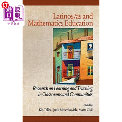 海外直订Latinos/As and Mathematics Education: Research on Learning and Teaching in Class 拉丁美洲/美洲和数学教育：