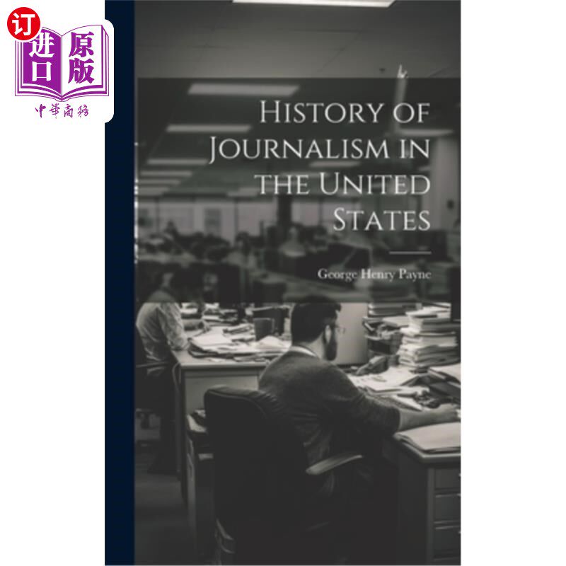 海外直订History of Journalism in the United States 美国新闻史