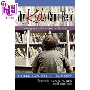 海外直订Why Kids Can't Read: Challenging the Status Quo in Education 为什么孩子不识字:挑战教育现状