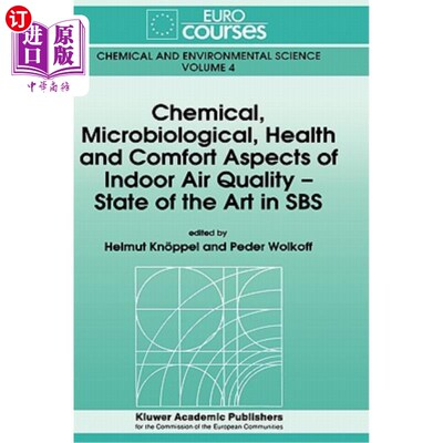 海外直订Chemical, Microbiological, Health and Comfort Aspects of Indoor Air Quality - St 室内空气质量的化学、微生物