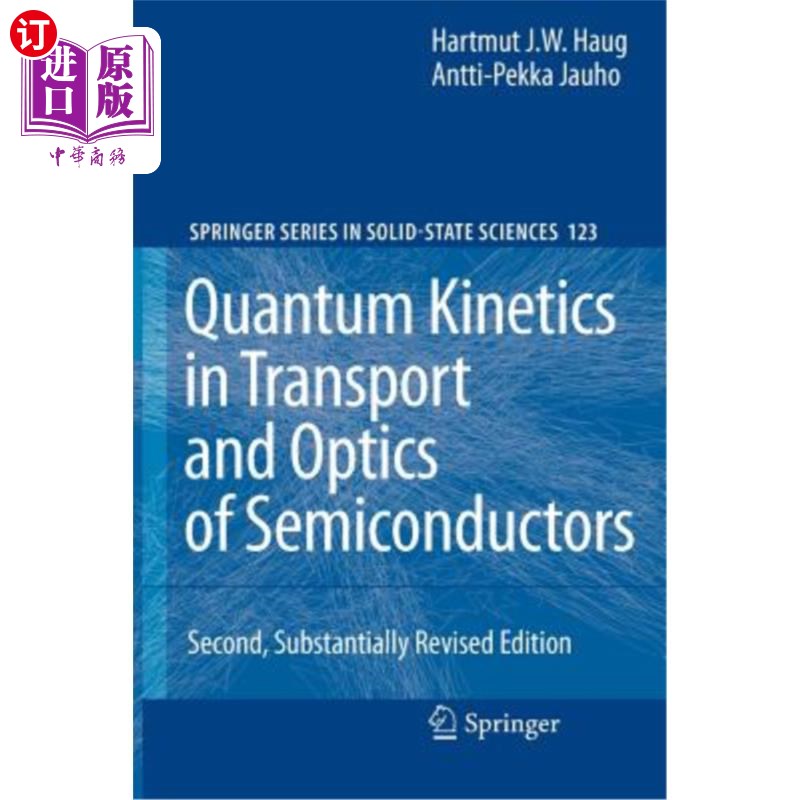 海外直订Quantum Kinetics in Transport and Optics of Semiconductors 半导体输运与光学中的量子动力学