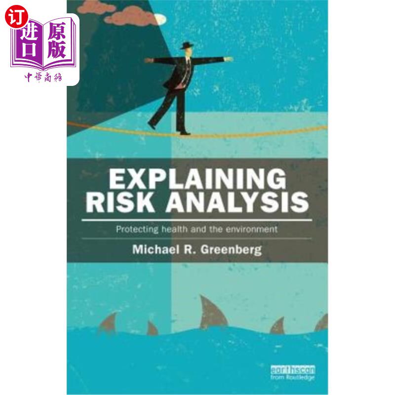 海外直订Explaining Risk Analysis: Protecting Health and the Environment 解释风险分析:保护健康和环境