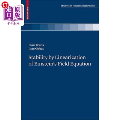 海外直订Stability by Linearization of Einstein's Field Equation 爱因斯坦场方程线性化的稳定性