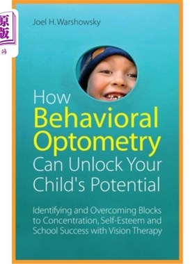 海外直订医药图书How Behavioral Optometry Can Unlock Your Child's Potential: Identifying and Over 行为验光如何释放孩