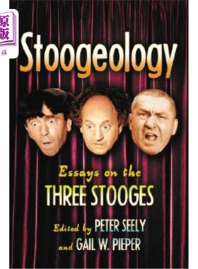 海外直订Stoogeology: Essays on the Three Stooges 《活宝地质学：三个活宝随笔