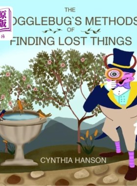 海外直订The Wogglebug's Methods to Finding Lost Things Wogglebug找到丢失东西的方法