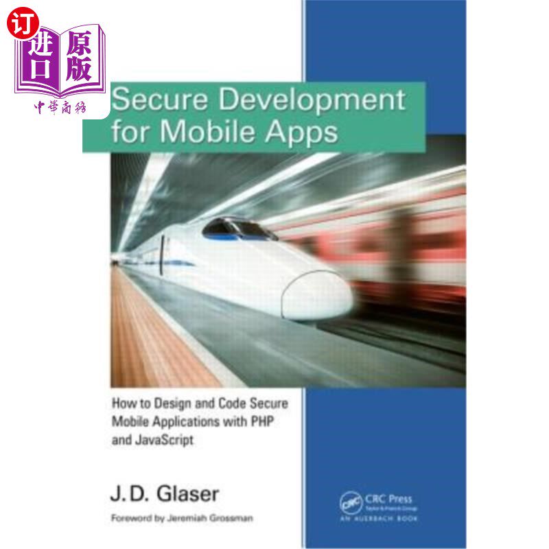 海外直订Secure Development for Mobile Apps: How to Design and Code Secure Mobile Applica 移动应用程序安全开发:如何