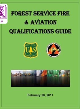 海外直订Forest Service Fire & Aviation Qualifications Guide 森林服务消防和航空资格指南