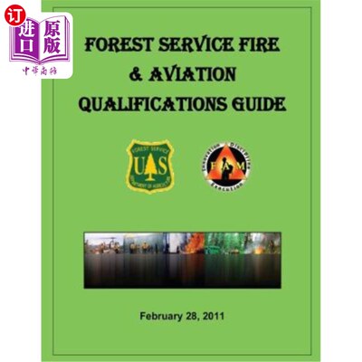 海外直订Forest Service Fire & Aviation Qualifications Guide 森林服务消防和航空资格指南
