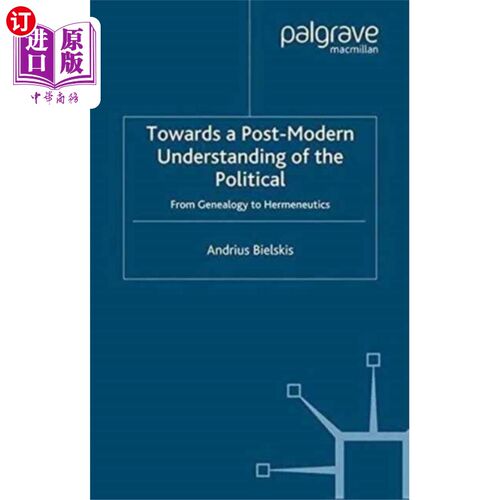 海外直订Towards a Post-Modern Understanding of the Polit... 走向对政治的后现代理解
