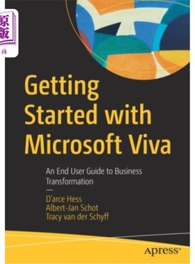 海外直订Getting Started with Microsoft Viva: An End User Guide to Business Transformatio 微软Viva入门:业务转型的最