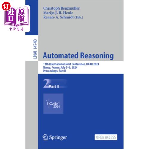 海外直订Automated Reasoning: 12th International Joint Conference, Ijcar 2024, Nancy, Fra Automated