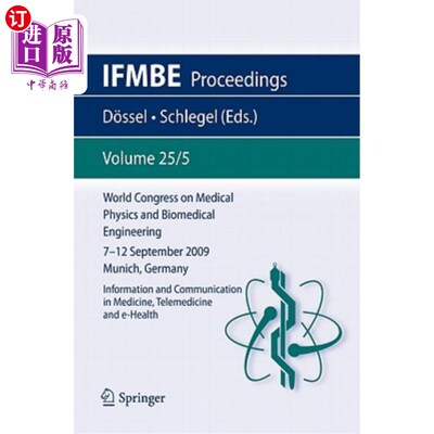 海外直订医药图书World Congress on Medical Physics and Biomedical Engineering September 7 - 12, 2 世界医学物理和生物