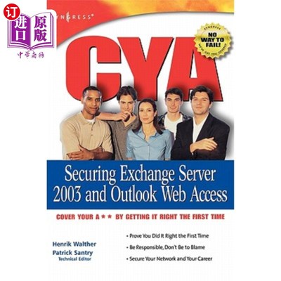 海外直订CYA Securing Exchange Server 2003 and Outlook Web Access CYA保护Exchange Server 2003和Outlook Web访问