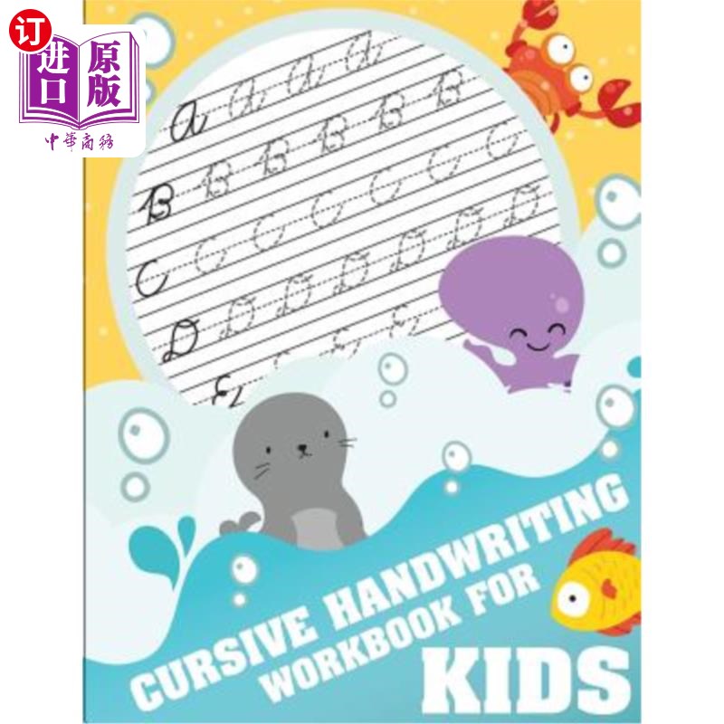 海外直订Cursive handwriting workbook for kids: workbook cursive, k workbook age 5, cursi 儿童草书练习册：草书练习册