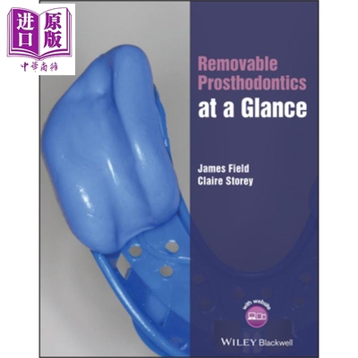 现货 可摘义齿修复术一瞥 Removable Prosthodontics At A Glance 英文原版 James Field  wiley【中商原版】