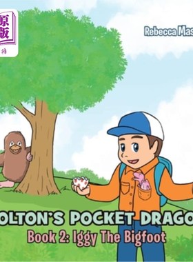 海外直订COLTON'S POCKET DRAGON Book 2: Iggy The Bigfoot 科尔顿的口袋龙第二册：大脚怪伊基