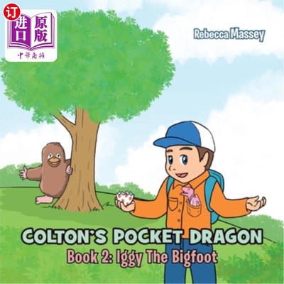 海外直订COLTON'S POCKET DRAGON Book 2: Iggy The Bigfoot 科尔顿的口袋龙第二册：大脚怪伊基