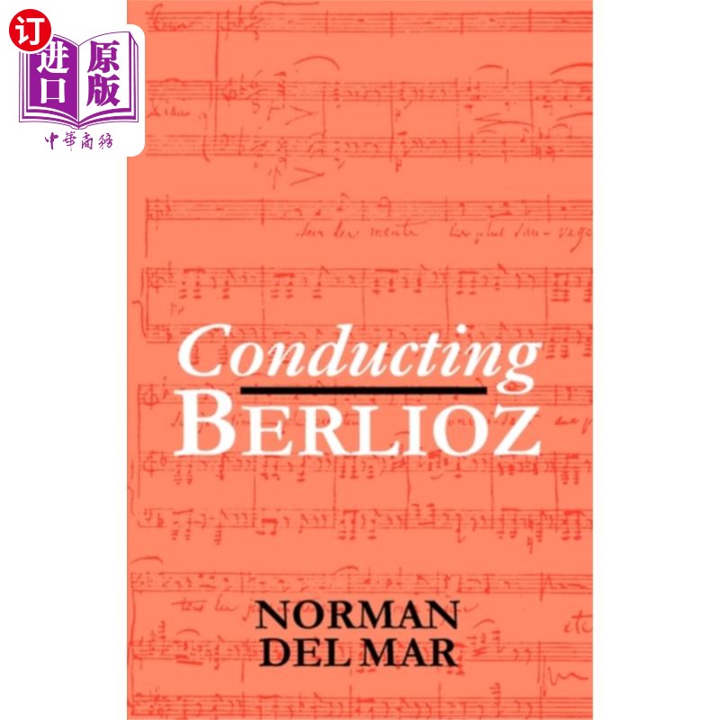 海外直订Conducting Berlioz 进行柏辽兹