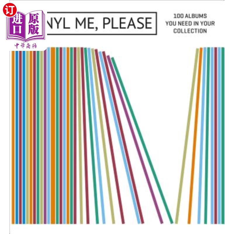 海外直订Vinyl Me, Please: 100 Albums You Need in Your Collection 请给我乙烯基：你的收藏中需要100张专辑