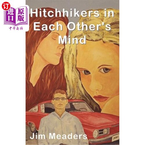 海外直订Hitchhikers In Each Other's Mind 彼此心目中的搭便车者