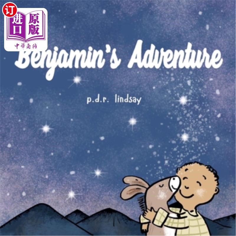 海外直订Benjamin's Adventure: a read aloud bedtime story 本杰明的冒险:睡前大声朗读的故事