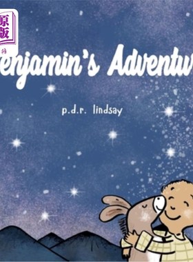 海外直订Benjamin's Adventure: a read aloud bedtime story 本杰明的冒险:睡前大声朗读的故事