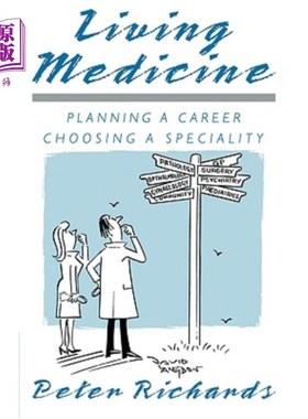 海外直订医药图书Living Medicine: Planning a Career: Choosing a Speciality 生命医学：择业
