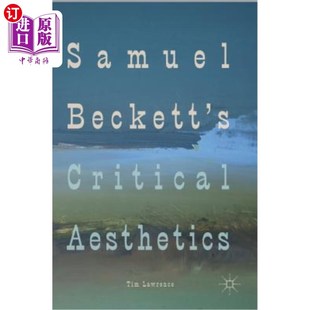 Beckett 塞缪尔·贝克特 Aesthetics 批判美学 Critical 海外直订Samuel
