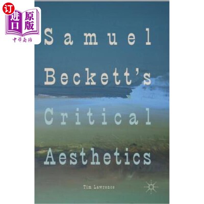 海外直订Samuel Beckett's Critical Aesthetics 塞缪尔·贝克特的批判美学