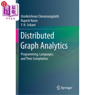 海外直订Distributed Graph Analytics: Programming, Languages, and Their Compilation 分布式图分析:编程、语言及其编译