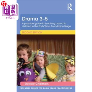 Years Teaching Guide Early Drama 戏剧3 Practical the 海外直订Drama 在早期基础阶段教孩 Children