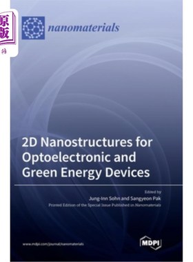 海外直订2D Nanostructures for Optoelectronic and Green Energy Devices 光电子和绿色能源器件的二维纳米结构