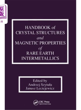 海外直订Handbook of Crystal Structures and Magnetic Properties of Rare Earth Intermetall 稀土金属间化合物晶体结构和