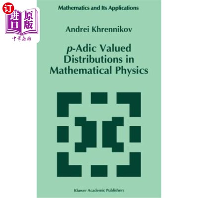 海外直订P-Adic Valued Distributions in Mathematical Physics 数学物理中的P-Adic值分布
