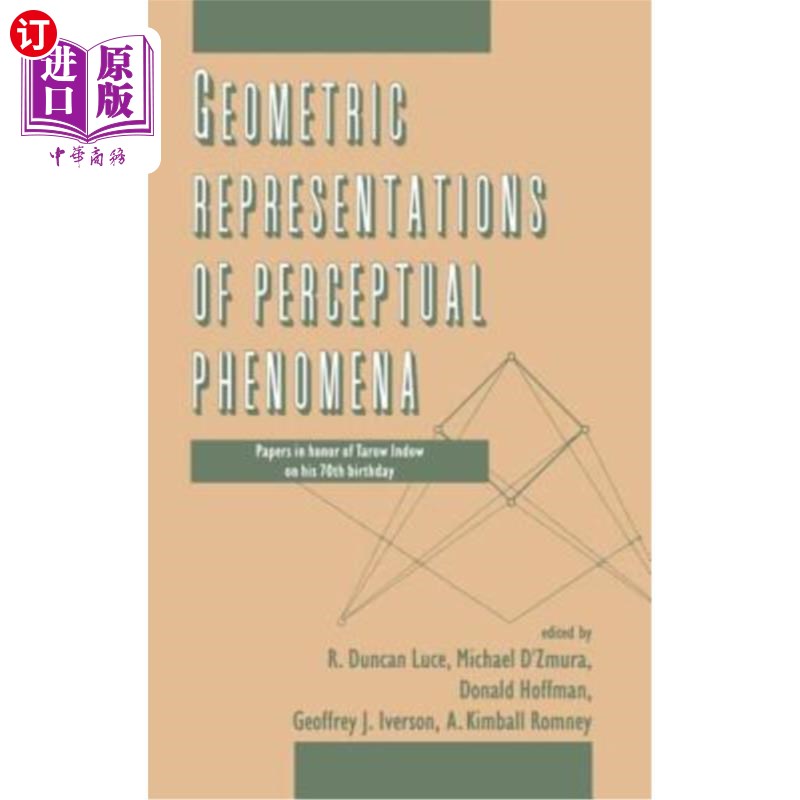 海外直订Geometric Representations of Perceptual Phenomena: Papers in Honor of Tarow indo 知觉现象的几何表征:纪念塔