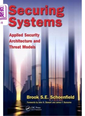 海外直订Securing Systems: Applied Security Architecture and Threat Models 安全系统:应用安全架构和威胁模型