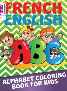 海外直订French-English Alphabet Coloring Book for Kids 法英字母儿童读物
