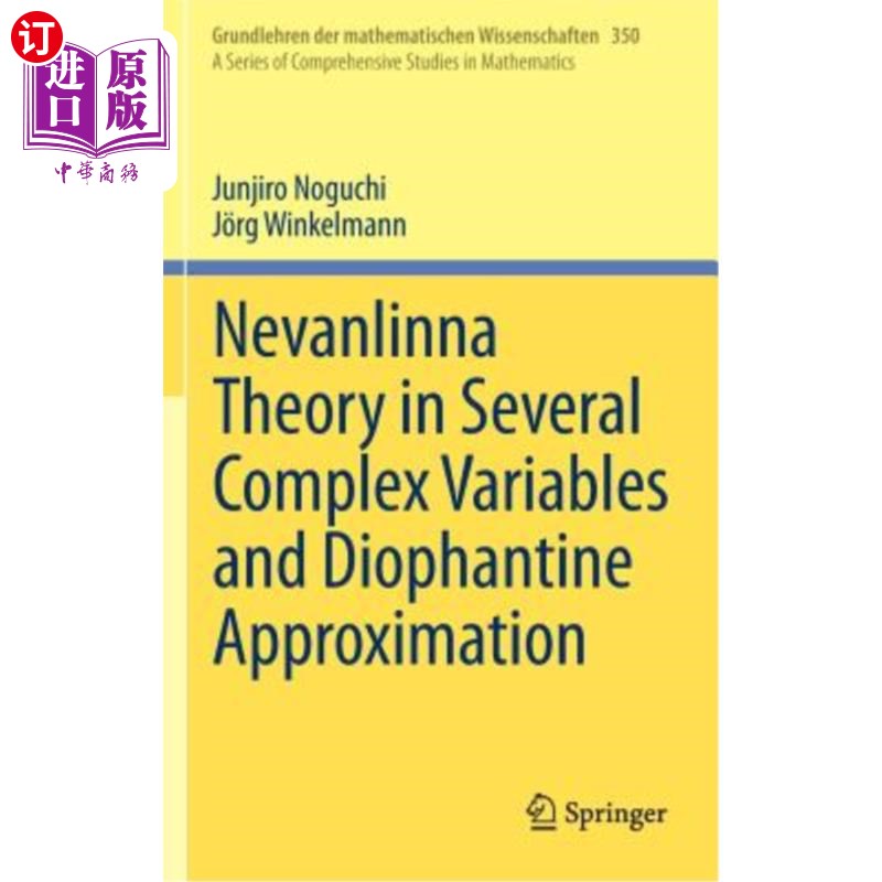 海外直订Nevanlinna Theory in Several Complex Variables and Diophantine Approximation 多复变量的Nevanlinna理论与丢