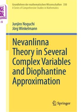 海外直订Nevanlinna Theory in Several Complex Variables and Diophantine Approximation 多复变量的Nevanlinna理论与丢