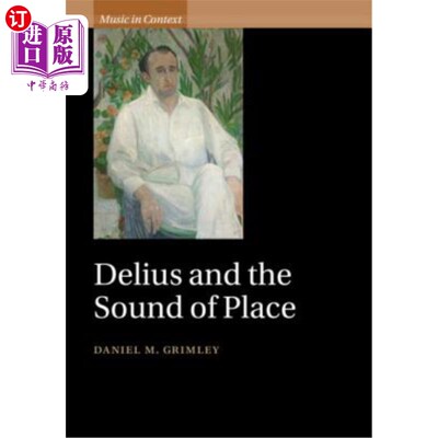 海外直订Delius and the Sound of Place 迪利厄斯与地方之声