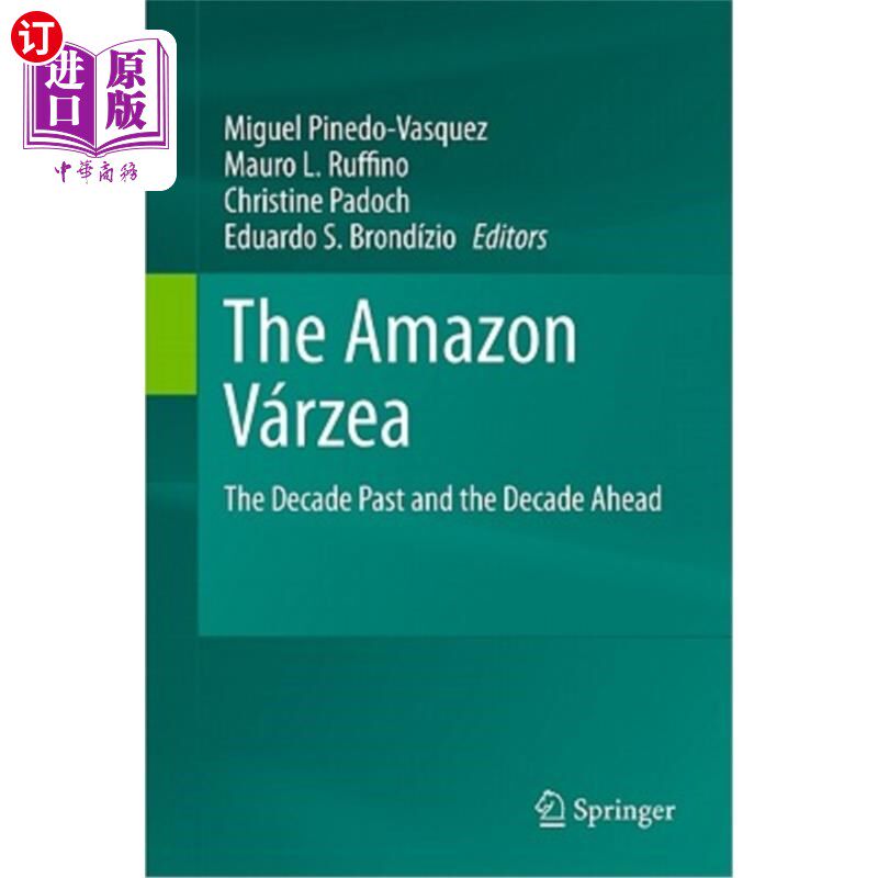 海外直订The Amazon Várzea: The Decade Past and the Decade Ahead 亚马逊河流域：过去的十年和未来的十年