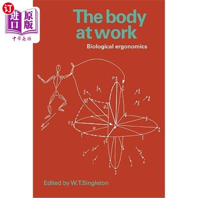 海外直订医药图书The Body at Work: Biological Ergonomics 工作中的身体：生物工效学