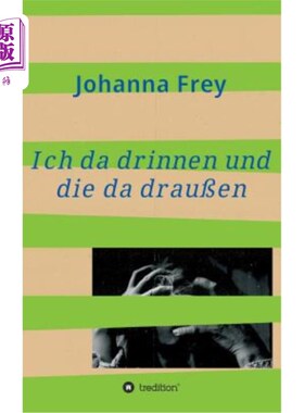 海外直订德语 Ich da drinnen und die da drau?en 我在里面?他们在外面?en