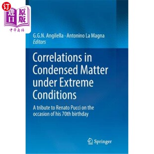 海外直订Correlations in Condensed Matter Under Extreme Conditions: A Tribute to Renato P