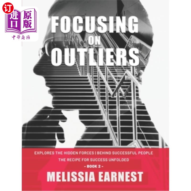海外直订Focusing on Outliers: Explores The Hidden Forces Behind Successful People - The  关注局外人：探索成功人士背