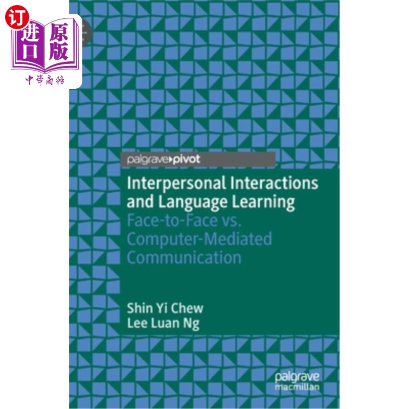 海外直订Interpersonal Interactions and Language Learning: Face-To-Face vs. Computer-Medi 人际互动与语言学习:面对面